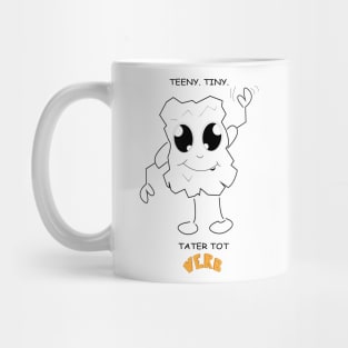 Teeny Tiny Tater Tot - Verb is a Noun Mug